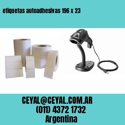 etiquetas autoadhesivas 196 x 23