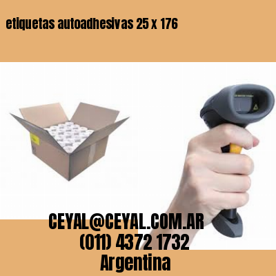 etiquetas autoadhesivas 25 x 176