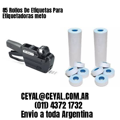 85 Rollos De Etiquetas Para Etiquetadoras meto