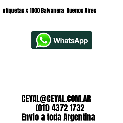 etiquetas x 1000 Balvanera  Buenos Aires