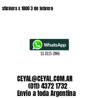 stickers x 1000 3 de febrero