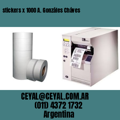 stickers x 1000 A. Gonzáles Cháves