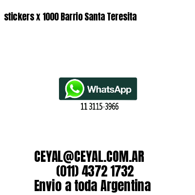 stickers x 1000 Barrio Santa Teresita