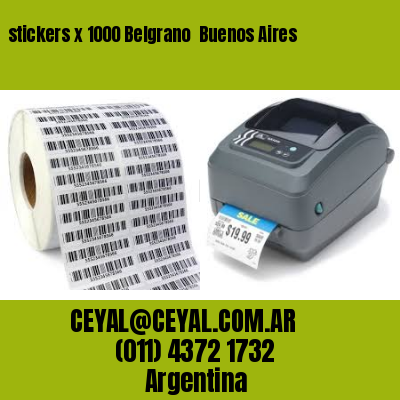 stickers x 1000 Belgrano  Buenos Aires
