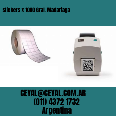 stickers x 1000 Gral. Madariaga