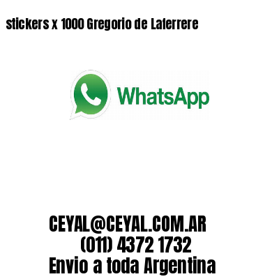 stickers x 1000 Gregorio de Laferrere