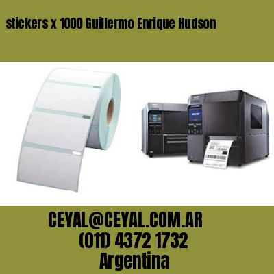 stickers x 1000 Guillermo Enrique Hudson