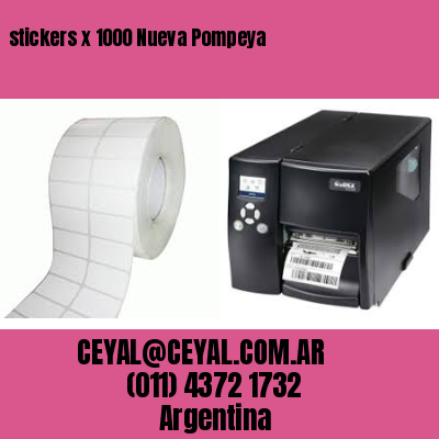 stickers x 1000 Nueva Pompeya