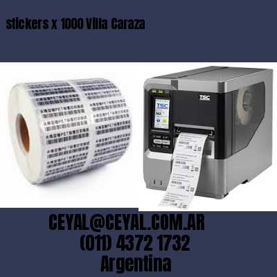 stickers x 1000 Villa Caraza