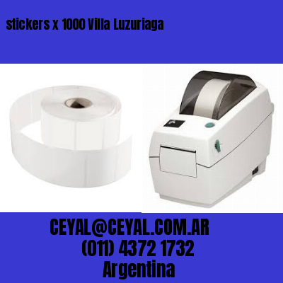 stickers x 1000 Villa Luzuriaga