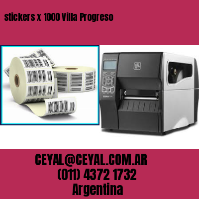 stickers x 1000 Villa Progreso