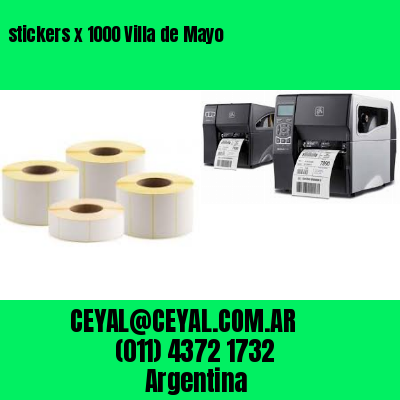 stickers x 1000 Villa de Mayo