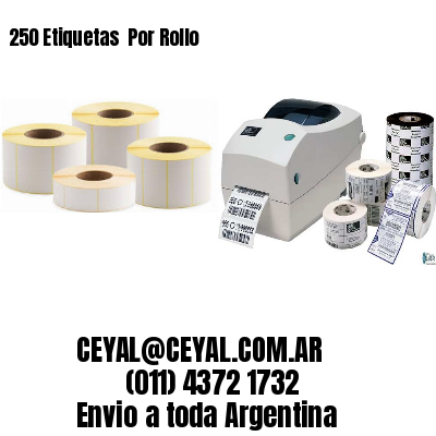 250 Etiquetas  Por Rollo