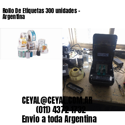 Rollo De Etiquetas 300 unidades – Argentina