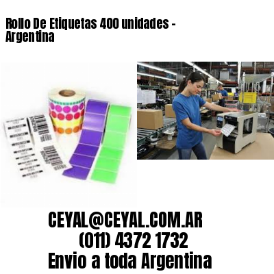 Rollo De Etiquetas 400 unidades – Argentina