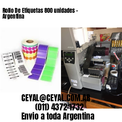 Rollo De Etiquetas 800 unidades – Argentina