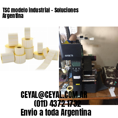 TSC modelo industrial – Soluciones Argentina