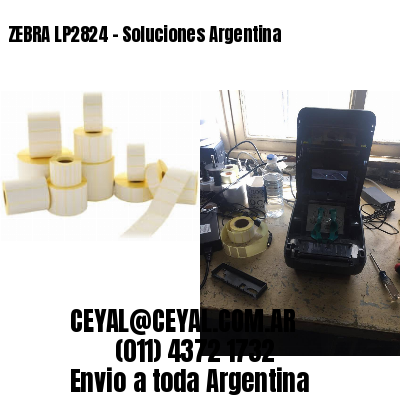 ZEBRA LP2824 – Soluciones Argentina