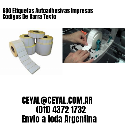 600 Etiquetas Autoadhesivas Impresas Códigos De Barra Texto