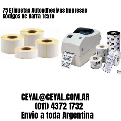 75 Etiquetas Autoadhesivas Impresas Códigos De Barra Texto