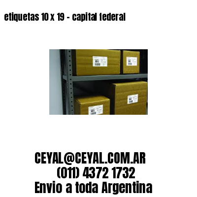 etiquetas 10 x 19 – capital federal