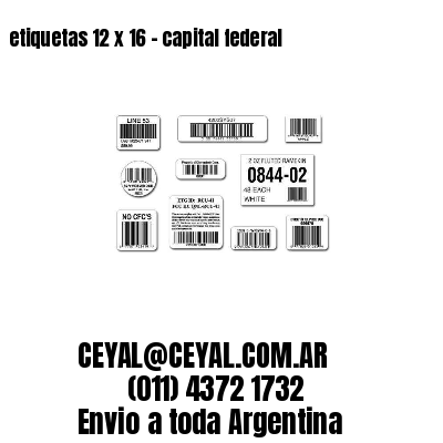 etiquetas 12 x 16 – capital federal