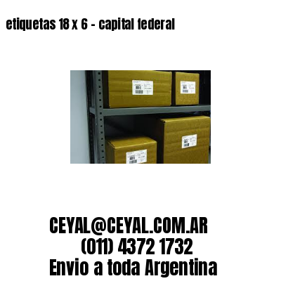 etiquetas 18 x 6 – capital federal
