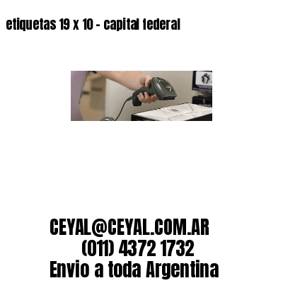 etiquetas 19 x 10 – capital federal