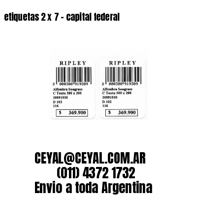 etiquetas 2 x 7 – capital federal