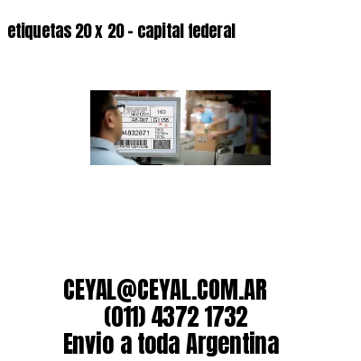 etiquetas 20 x 20 – capital federal