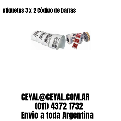 etiquetas 3 x 2 Código de barras