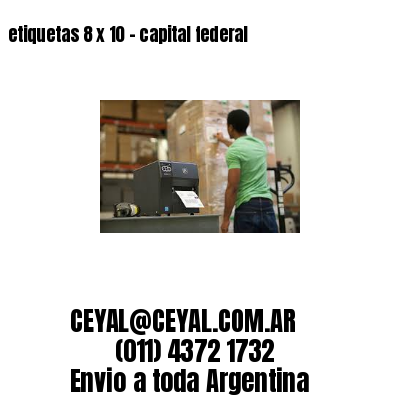 etiquetas 8 x 10 – capital federal