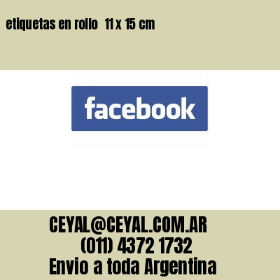 etiquetas en rollo  11 x 15 cm