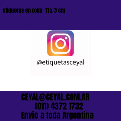 etiquetas en rollo  11 x 3 cm