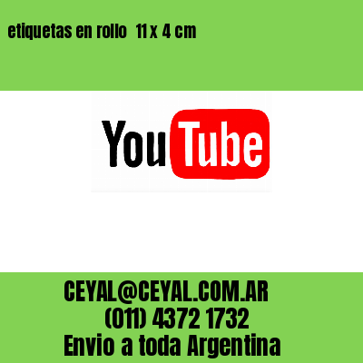 etiquetas en rollo  11 x 4 cm