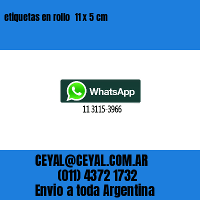 etiquetas en rollo  11 x 5 cm