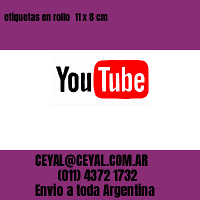 etiquetas en rollo  11 x 8 cm