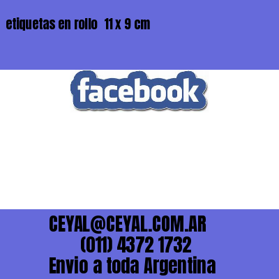 etiquetas en rollo  11 x 9 cm