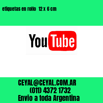 etiquetas en rollo  12 x 6 cm