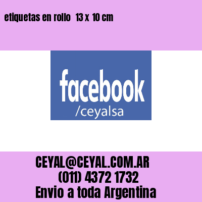 etiquetas en rollo  13 x 10 cm