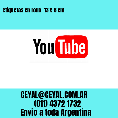 etiquetas en rollo  13 x 8 cm