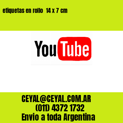 etiquetas en rollo  14 x 7 cm