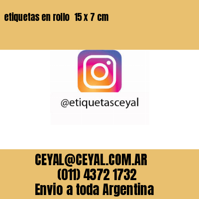 etiquetas en rollo  15 x 7 cm
