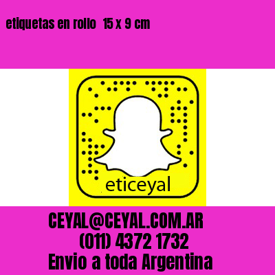 etiquetas en rollo  15 x 9 cm