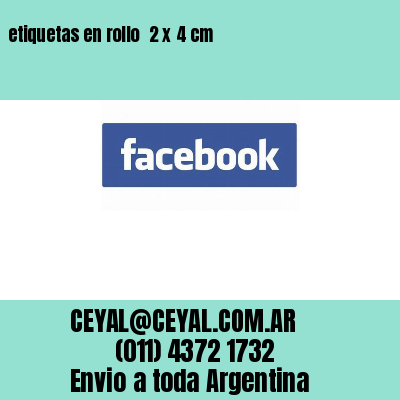 etiquetas en rollo  2 x 4 cm