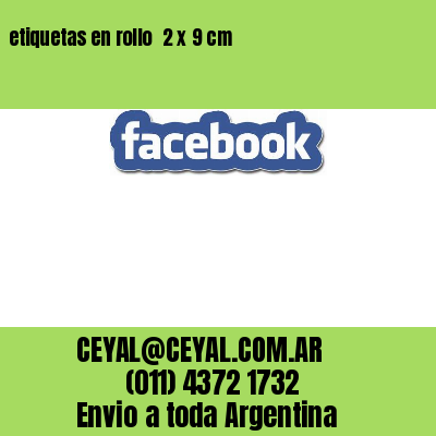 etiquetas en rollo  2 x 9 cm