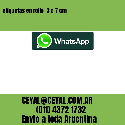 etiquetas en rollo  3 x 7 cm
