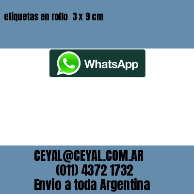etiquetas en rollo  3 x 9 cm