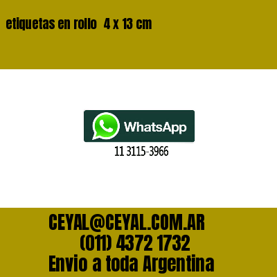 etiquetas en rollo  4 x 13 cm