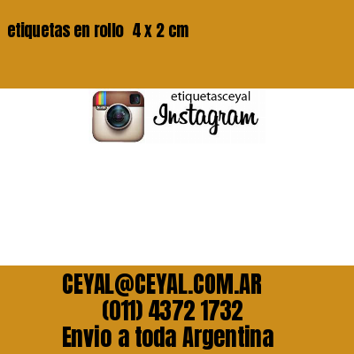 etiquetas en rollo  4 x 2 cm